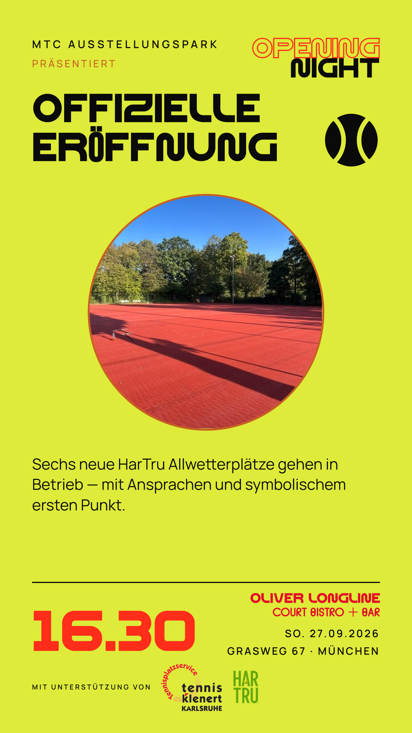 Plakat Offizielle Eröffnung um 16:30 Uhr: sechs neue HarTru-Allwetterplätze gehen in Betrieb